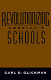 Revolutionizing America's schools /