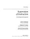 Supervision of instruction : a developmental approach /