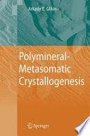 Polymineral-metasomatic crystallogenesis /