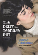 Diary of a teenage girl : an account in words and pictures /