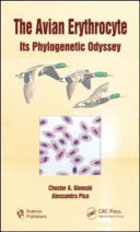 The avian erythrocyte : its phylogenetic odyssey /