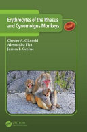 Erythrocytes of the rhesus and cynomolgus monkeys /