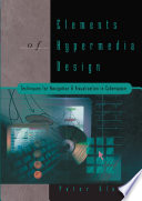Elements of hypermedia design : techniques for navigation & visualization in cyberspace /