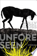 Unforeseen : stories /