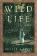 Wild life : a novel /