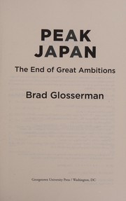 Peak Japan : the end of great ambitions /
