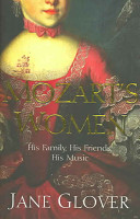 Mozart's women : his family, his friends, his music /