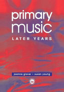 Primary music : later years /