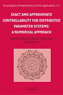 Exact and approximate controllability for distributed parameter systems : a numerical approach /