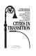 Cities in transition : social changes and institutional responses in urban development /