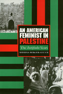 An American feminist in Palestine : the Intifada years /