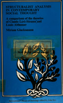 Structuralist analysis in contemporary social thought ; a comparison of the theories of Claude Levi-Strauss and Louis Althusser.