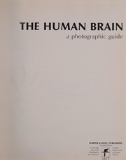The human brain : a photographic guide /