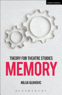 Theory for theatre studies : memory /