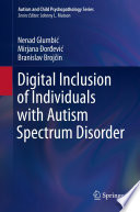 Digital Inclusion of Individuals with Autism Spectrum Disorder /