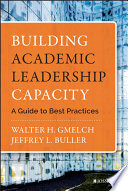 Building academic leadership capacity : a guide to best practices /