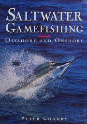 Saltwater gamefishing offshore and onshore /