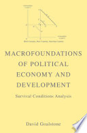 Macrofoundations of Political Economy and Development : Survival Conditions Analysis /