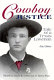 Cowboy justice : tale of a Texas lawman /