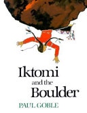 Iktomi and the boulder : a Plains Indian story /