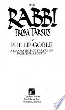 The Rabbi from Tarsus : a dramatic portrayal of Paul the apostle /