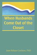 When husbands come out of the closet /