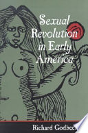 Sexual revolution in early America /