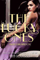 The lucky ones : a bright young things novel /