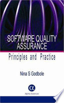 Software quality assurance : principles and practice /
