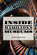 Inside Hamilton's museums /