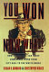 You won--now what? : how Americans can make democracy work from city hall to the White House /