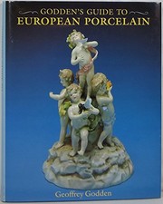 Godden's guide to European porcelain /