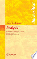 Analysis II : differential and integral calculus, fourier series, holomorphic functions /