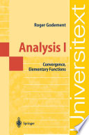 Analysis I : Convergence, Elementary functions /