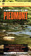 Field guide to the Piedmont : the natural habitats of America's most lived-in region, from New York City to Montgomery, Alabama /