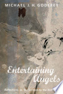 Entertaining angels : reflections on the sermon to the Hebrews /
