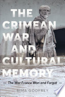 The Crimean War and cultural memory : the war France won and forgot /