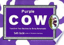 Purple cow : transform your business by being remarkable /