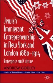 Jewish immigrant entrepreneurship in New York and London, 1880-1914 : enterprise and culture /
