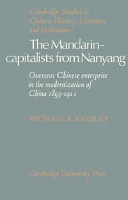 The Mandarin-capitalists from Nanyang : overseas Chinese enterprise in the modernization of China, 1893-1911 /