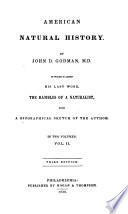 American natural history. : Part I: Mastology and Rambles of a naturalist.