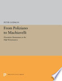 From Poliziano to Machiavelli : Florentine humanism in the high Renaissance /