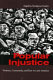 Popular injustice : violence, community, and law in Latin America /