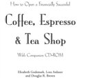 How to open a financially successful coffee, espresso & tea shop /
