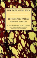 Burmah : letters and papers written in 1852-53 /