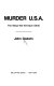 Murder U.S.A. : the ways we kill each other /