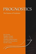 Prognostics : the science of making predictions /