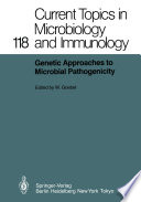 Genetic Approaches to Microbial Pathogenicity /