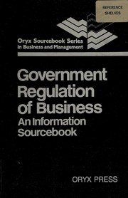 Government regulation of business : an information sourcebook /