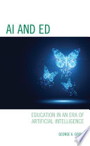 Ai and ed : education in an era of artificial intelligence /